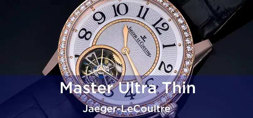  Master Ultra Thin Jaeger-LeCoultre